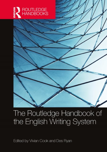 Routledge Handbook of the English Writing System