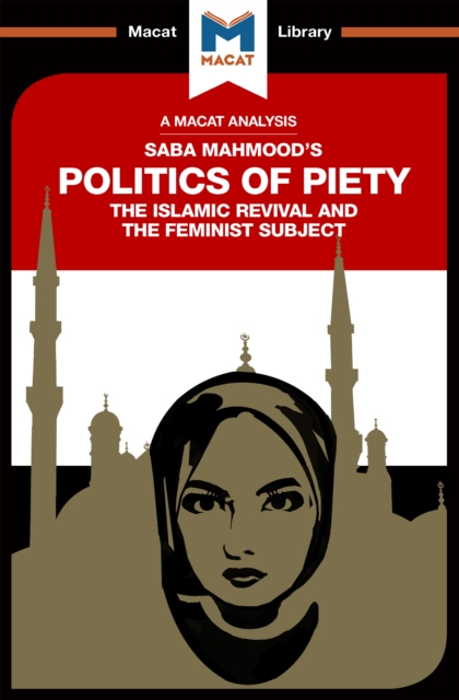 An Analysis of Saba Mahmood's Politics of Piety