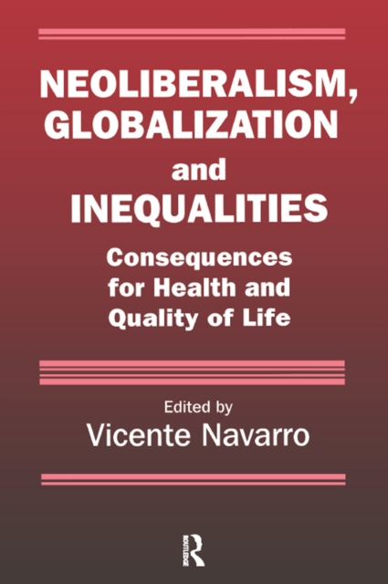 Neoliberalism, Globalization, and Inequalities