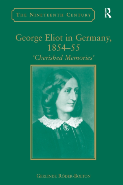 George Eliot in Germany, 1854,55