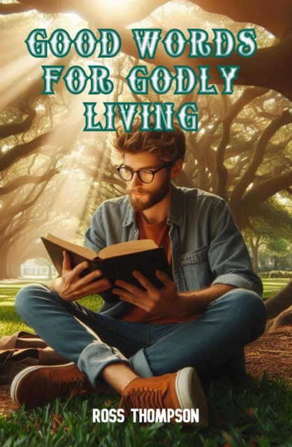 Good Words for Godly Living