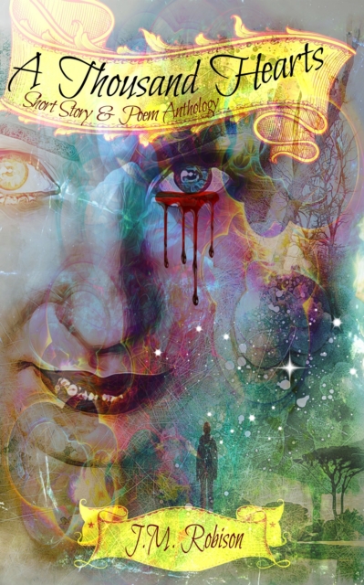 Thousand Hearts: Short Story and Poem Anthology