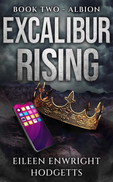 Excalibur Rising: Book Two