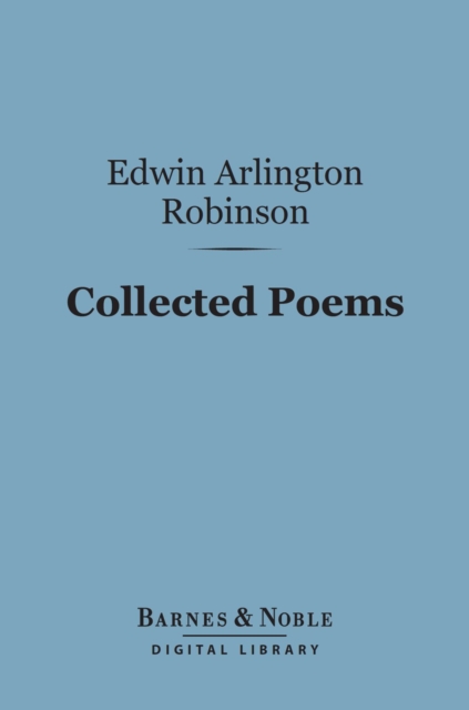 Collected Poems (Barnes & Noble Digital Library)