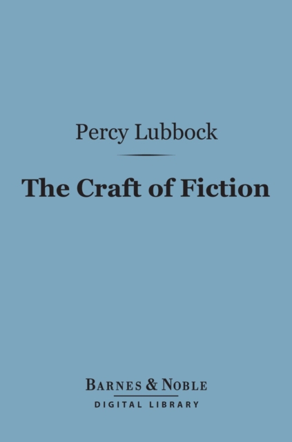 Craft of Fiction (Barnes & Noble Digital Library)