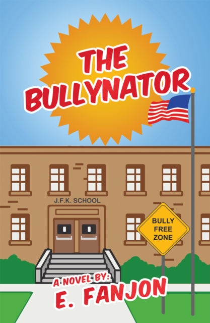 Bullynator