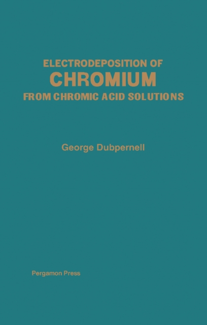 Electrodeposition of Chromium from Chromic Acid Solutions