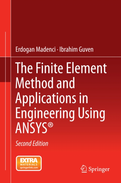 Finite Element Method and Applications in Engineering Using ANSYS(R)