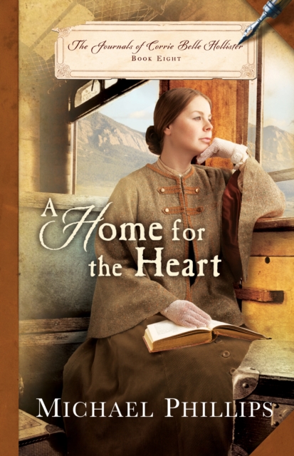 Home for the Heart (The Journals of Corrie Belle Hollister Book #8)