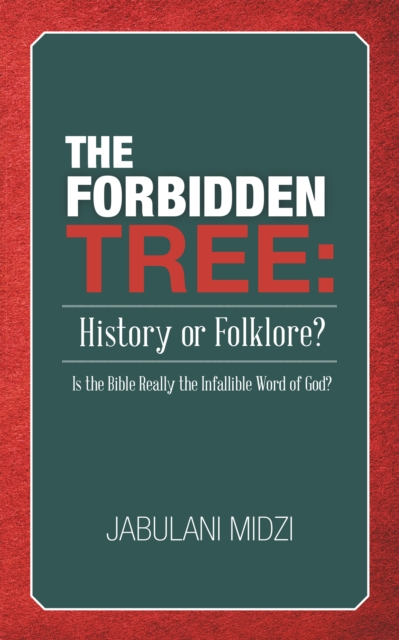 Forbidden Tree: History or Folklore?