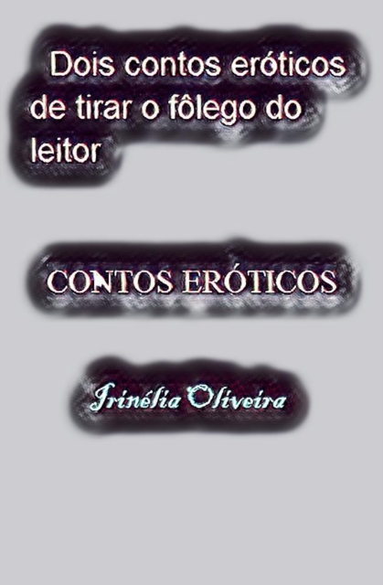 Dois contos eróticos de tirar o fôlego