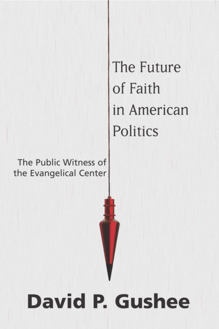 Future of Faith in American Politics