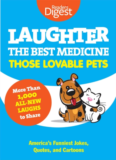 Laughter, The Best Medicine: Those Lovable Pets
