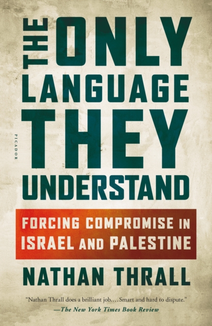 Only Language They Understand