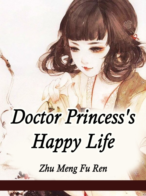 Doctor Princess's Happy Life