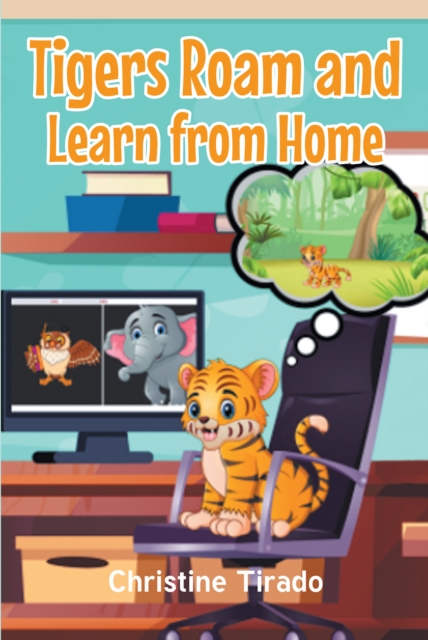 Tigers Roam and Learn from Home