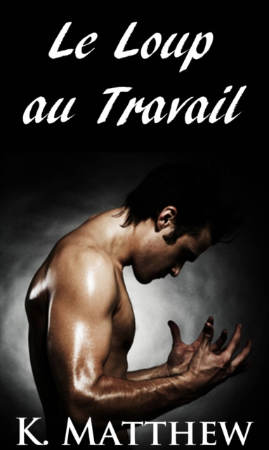 Le Loup au Travail