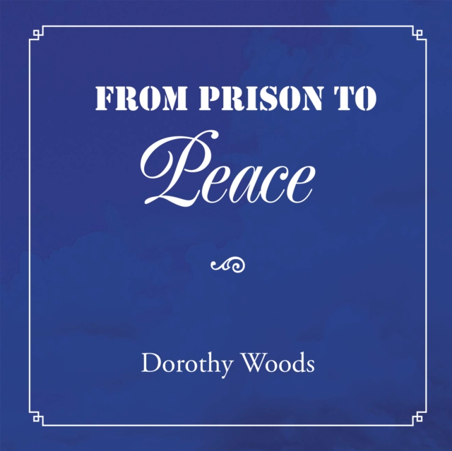 From Prison to Peace