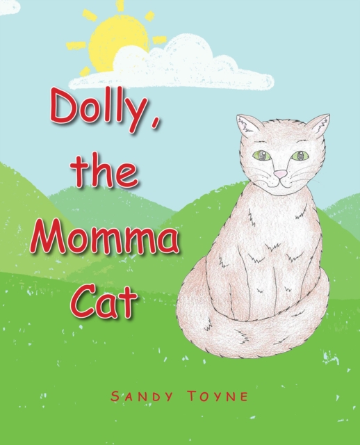 Dolly, the Momma Cat