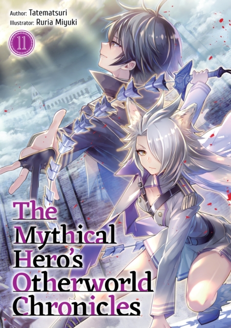 Mythical Hero's Otherworld Chronicles: Volume 11