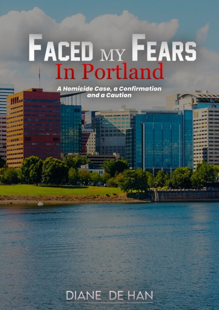 Faced My Fears In Portland