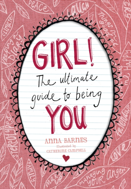 GIRL!:The Ultimate Guide to Being You