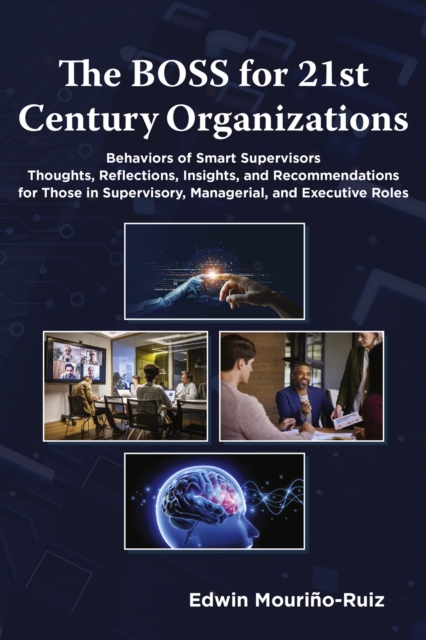 BOSS for 21st Century Organizations