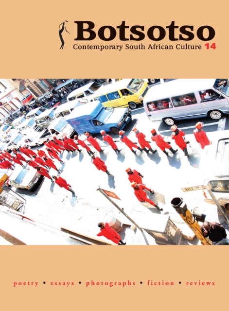 Botsotso: Botsotso 14: Poetry, Essays, Photographs