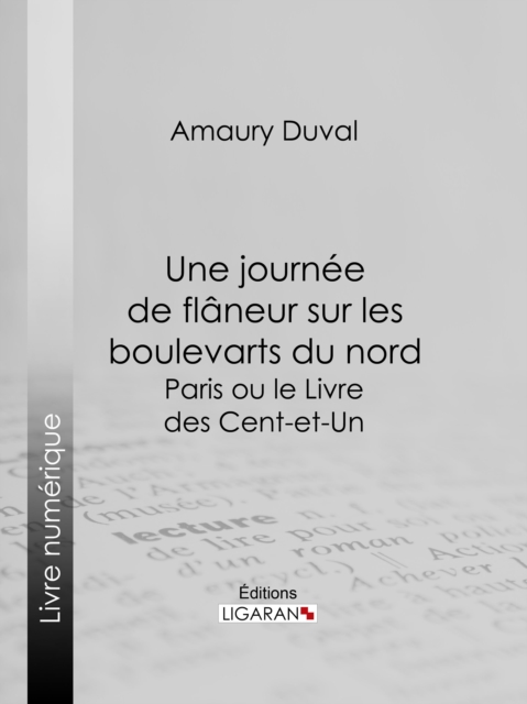 Une journée de flâneur sur les boulevarts du nord