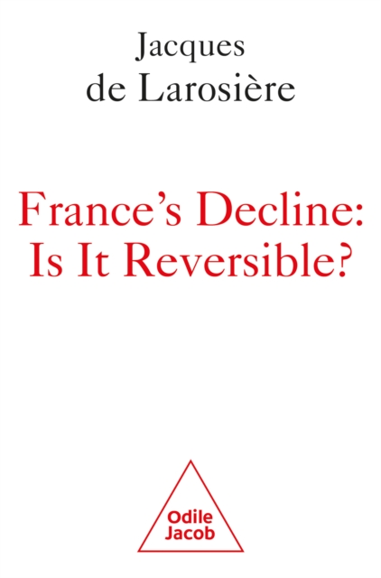 France's Decline: Is It Reversible?