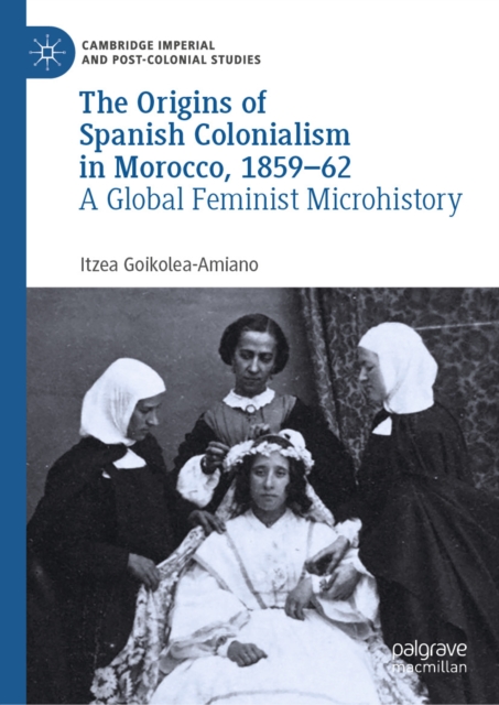 Origins of Spanish Colonialism in Morocco, 1859-62