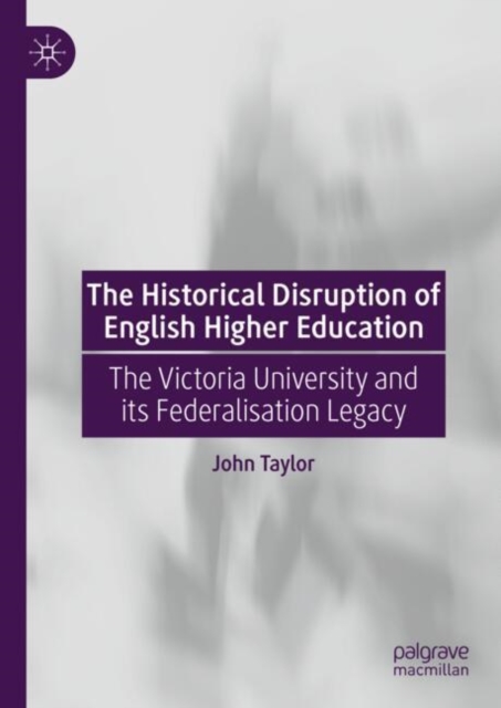 Historical Disruption of English Higher Education