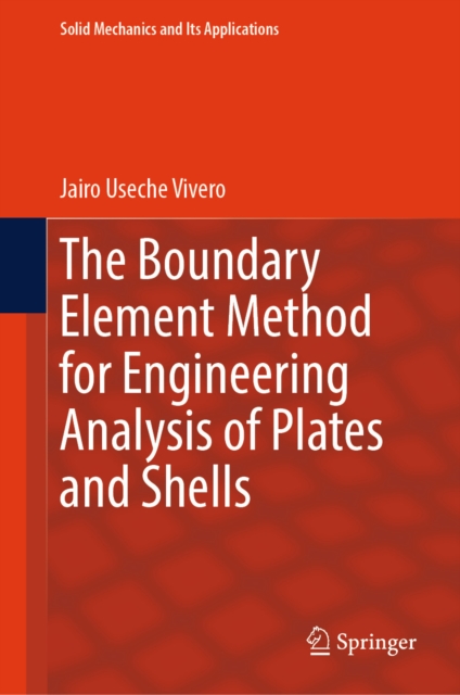 Boundary Element Method for Engineering Analysis of Plates and Shells