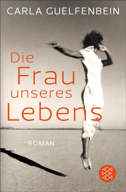Die Frau unseres Lebens