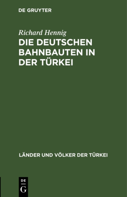 Die deutschen Bahnbauten in der Turkei