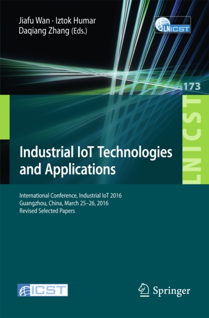 Industrial IoT Technologies and Applications