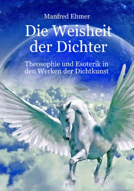 Die Weisheit der Dichter