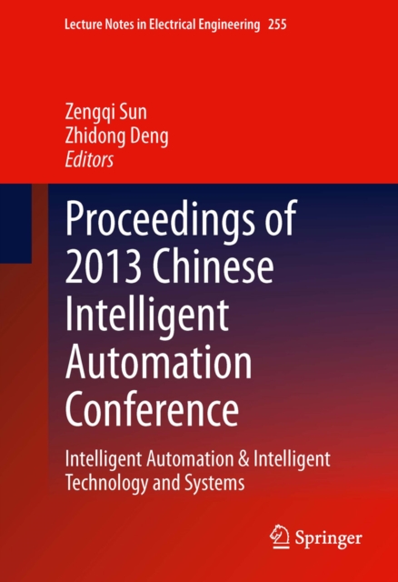 Proceedings of 2013 Chinese Intelligent Automation Conference