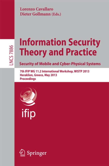Information Security Theory and Practice. Security of Mobile and Cyber-Physical Systems