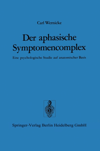 Der aphasische Symptomencomplex