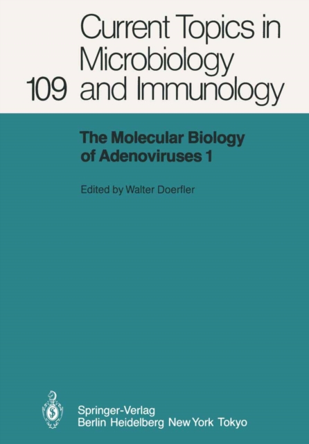 Molecular Biology of Adenoviruses I