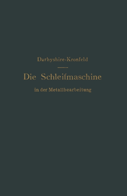 Die Schleifmaschine in der Metallbearbeitung