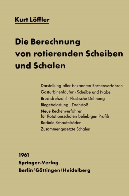 Die Berechnung von rotierenden Scheiben und Schalen