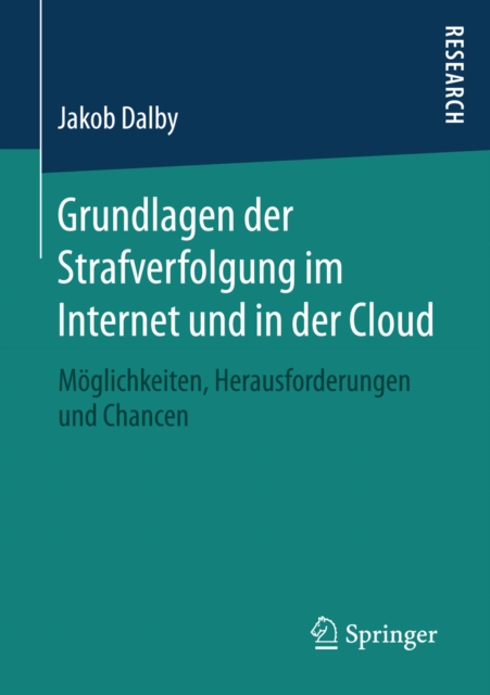Grundlagen der Strafverfolgung im Internet und in der Cloud