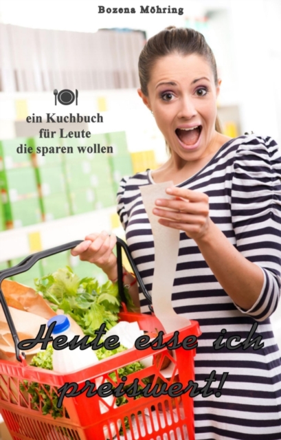 Heute esse ich preiswert!
