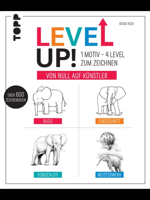 Level up! 1 Motiv - 4 Level zum Zeichnen