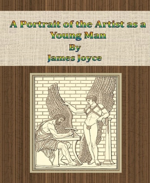 Portrait of the Artist as a Young Man By James Joyce