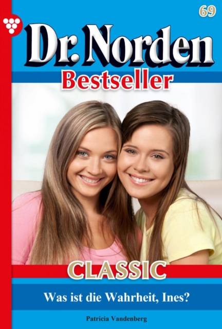 Dr. Norden Bestseller Classic 69 – Arztroman