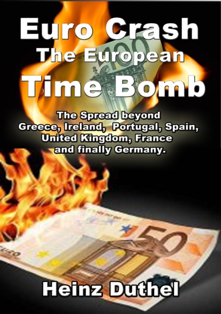 Euro Crash. European Time Bomb.