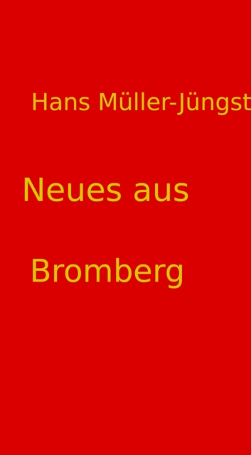 Neues aus Bromberg